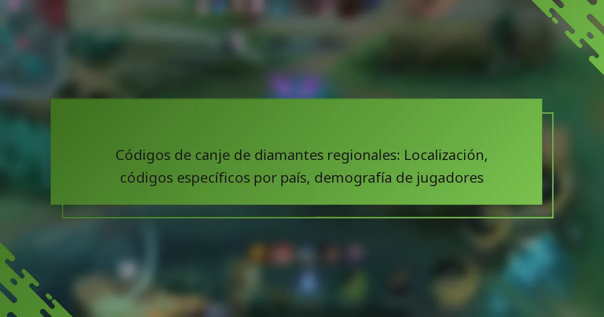 Códigos de canje de diamantes regionales: Localización, códigos específicos por país, demografía de jugadores