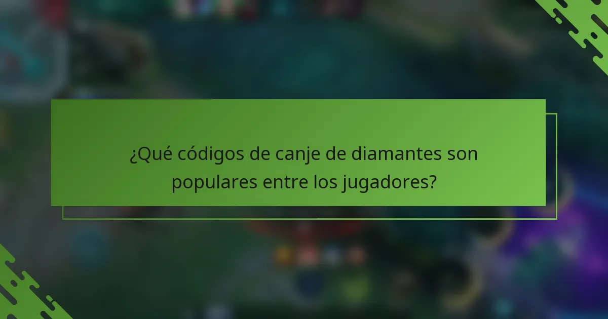 ¿Qué códigos de canje de diamantes son populares entre los jugadores?