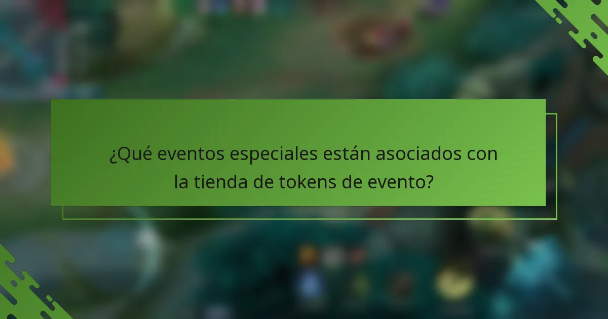 ¿Qué eventos especiales están asociados con la tienda de tokens de evento?