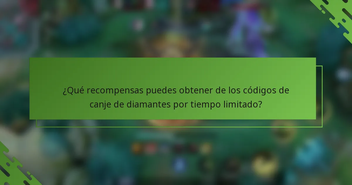 ¿Qué recompensas puedes obtener de los códigos de canje de diamantes por tiempo limitado?